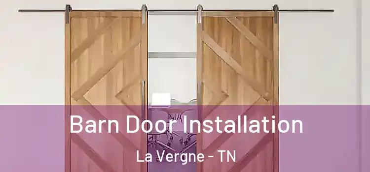 Barn Door Installation La Vergne - TN