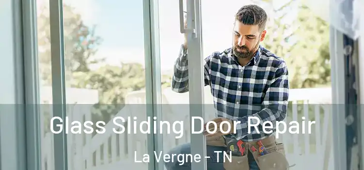 Glass Sliding Door Repair La Vergne - TN