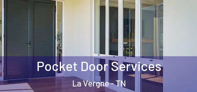 Pocket Door Services La Vergne - TN